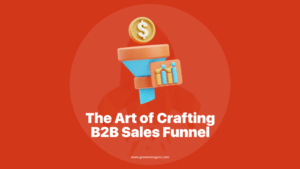 How to build a B2B Sales Funnel