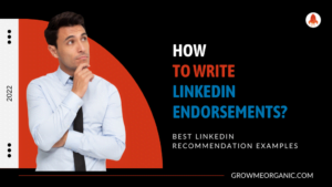 Best LinkedIn Recommendation Examples: How to write LinkedIn Endorsements?