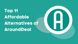 Top 11 Affordable AroundDeal Alternatives