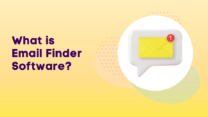 What is Email Finder Software?