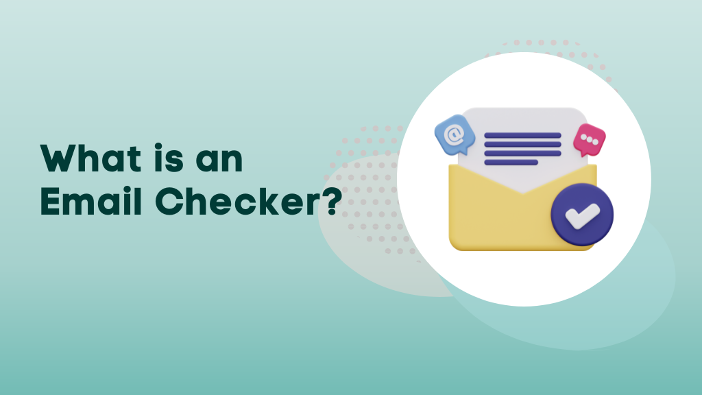 What is an Email Checker?