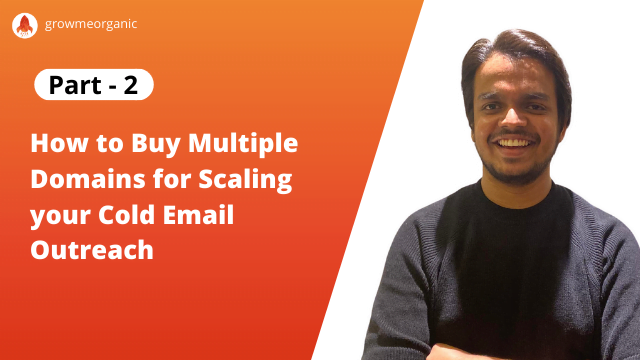 Part 2 - Buying Multiple Domains - Cold Email Masterclass