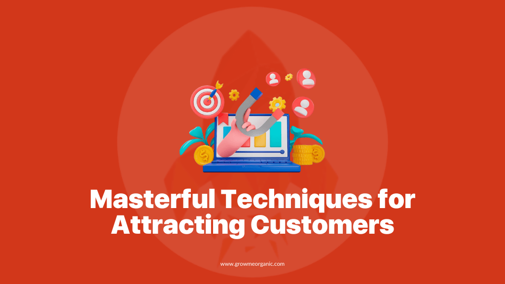 11 Online Marketing Techniques to Attract and Retain Customers