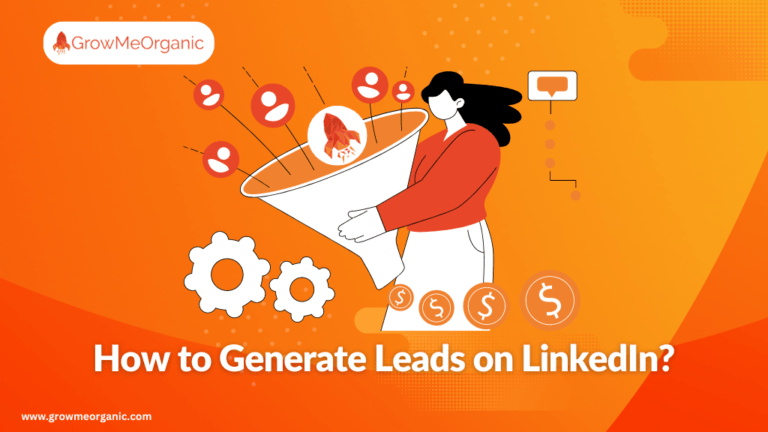 How To Generate Leads On LinkedIn: Best LinkedIn Lead Generation Strategies