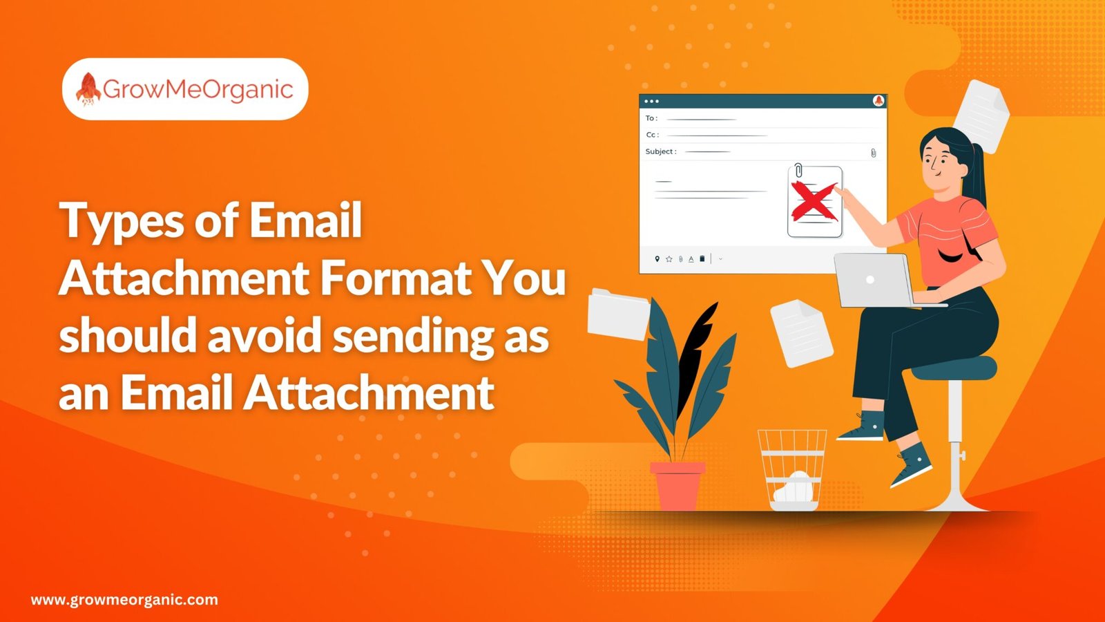 Types of Email Attachment Format You should avoid sending as an Email