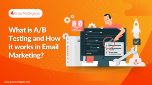 What is A/B Testing and How it works in Email Marketing?