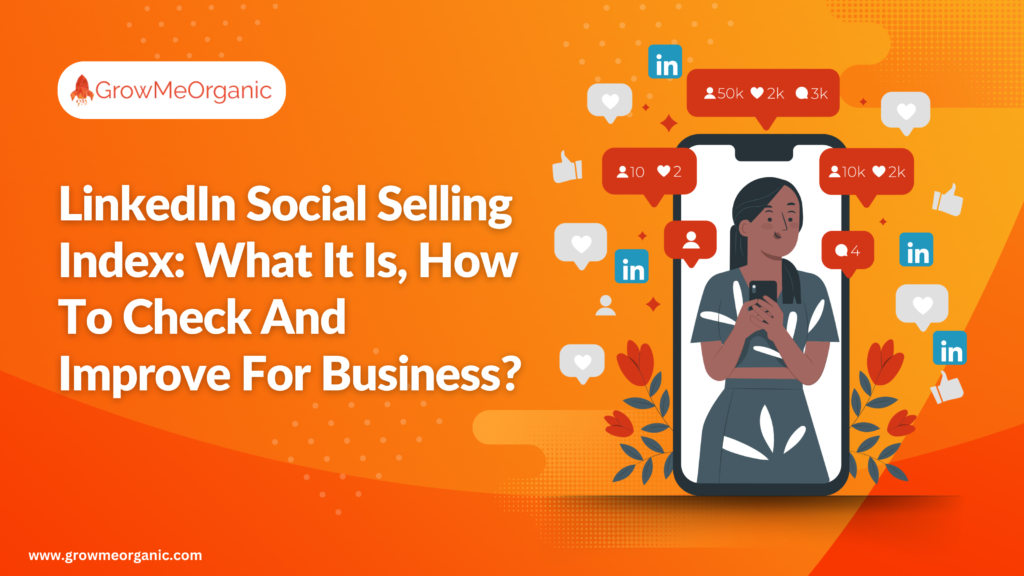 How To Find & Optimise LinkedIn Social Selling Index Score Like A Pro?