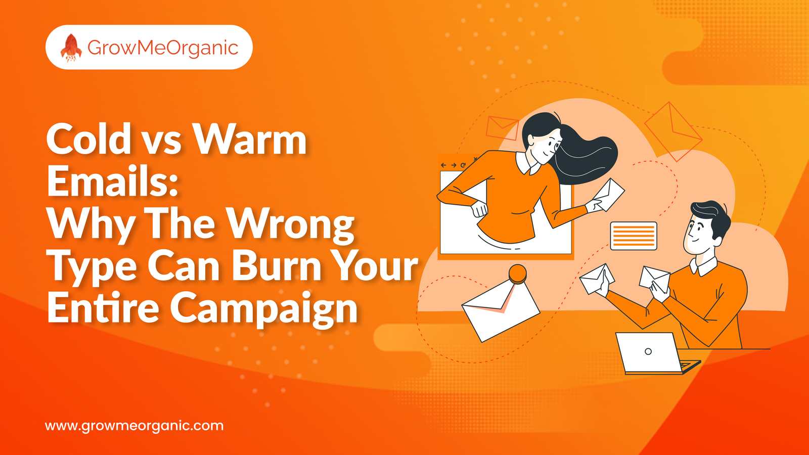 Cold Emails vs Warm Emails Why The Wrong Type Can Burn Your Entire Campaign