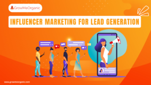 Influencer Marketing for Lead Generation
