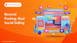 Blog 26 Beyond Posting Real Social Selling